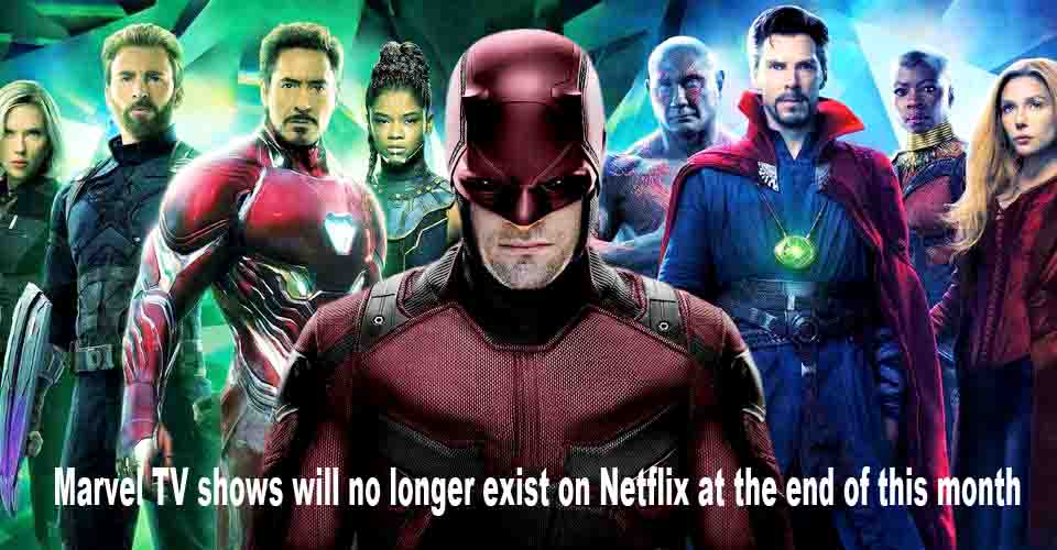 Marvel TV shows will no longer exist on Netflix at the end of this month