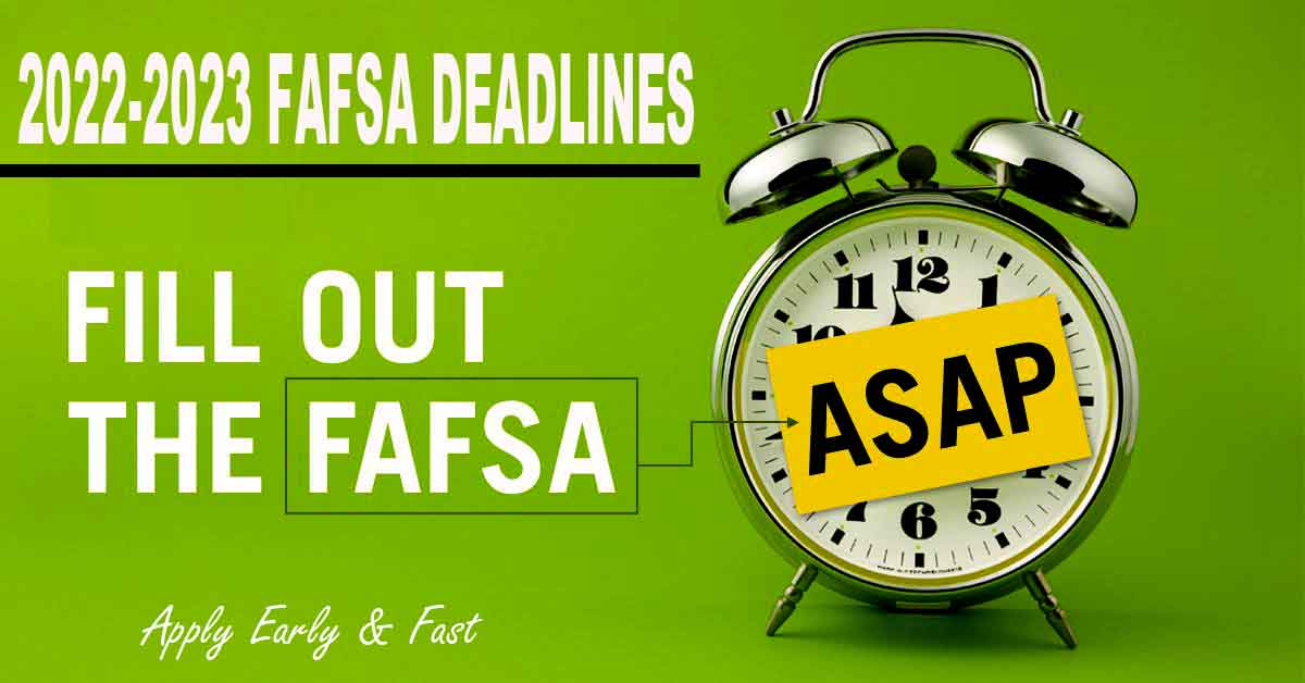 When Is The FAFSA Deadline for 2022-23 Academic Year?