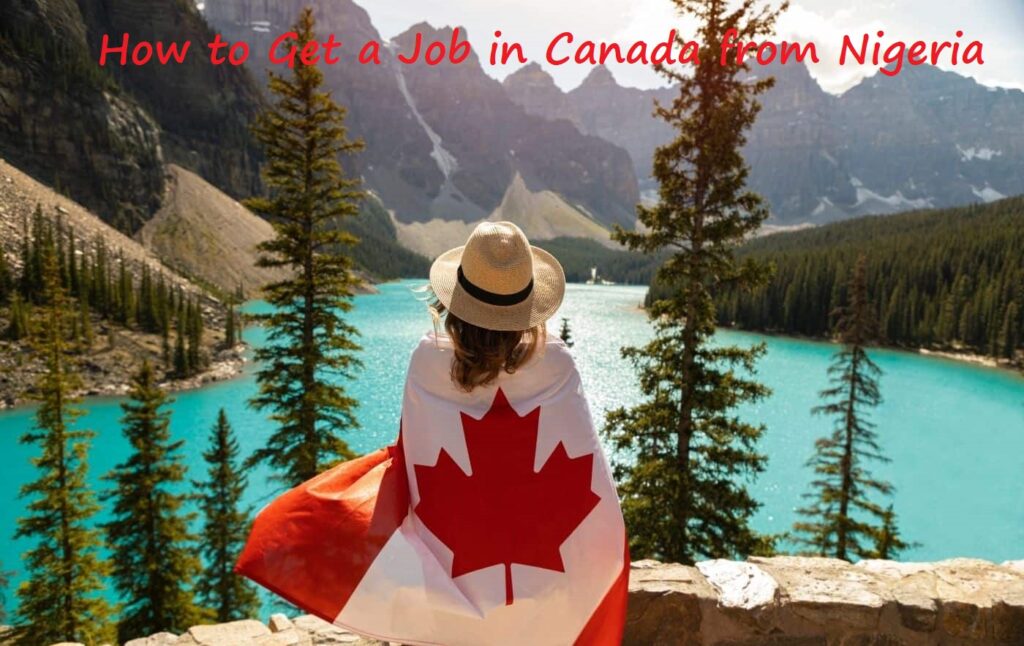 How to Get a Job in Canada from Nigeria