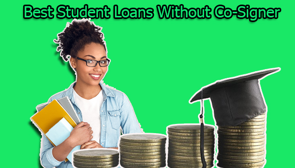 Best Student Loans Without Co-Signer