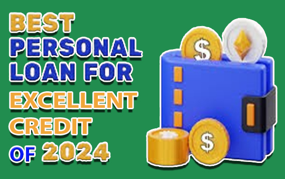 Best Personal Loans for Excellent Credit of 2024