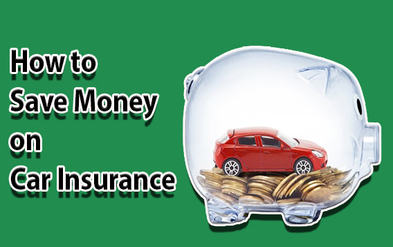 How to Save Money on Car Insurance