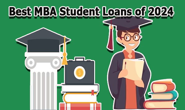 Best MBA Student Loans of 2024