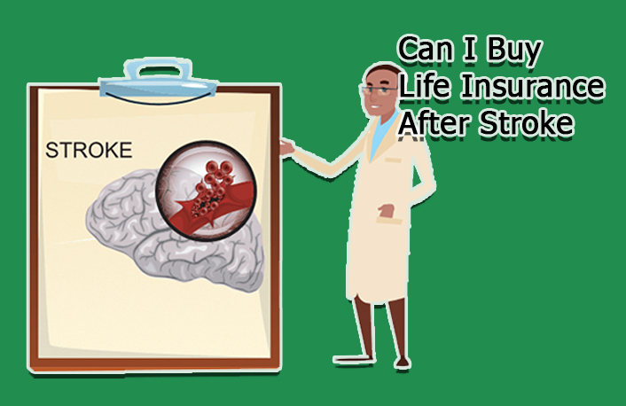 Can I Buy Life Insurance After Stroke