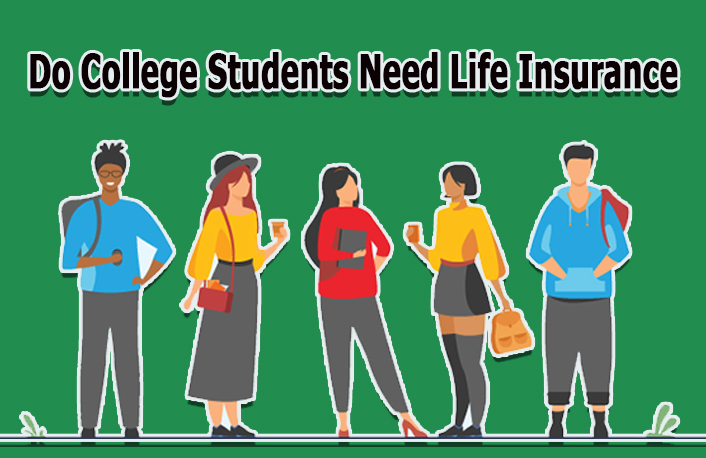 Do College Students Need Life Insurance