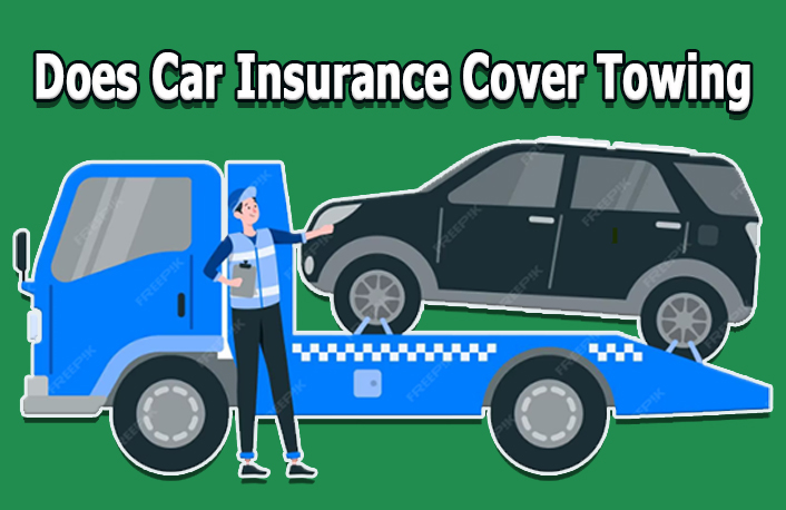 Does Car Insurance Cover Towing