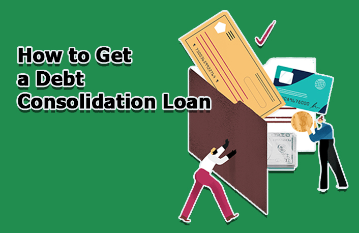 How to Get a Debt Consolidation Loan