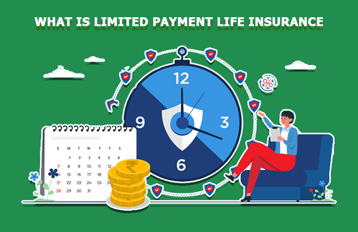 What Is Limited Payment Life Insurance