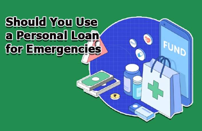 Should You Use a Personal Loan for Emergencies