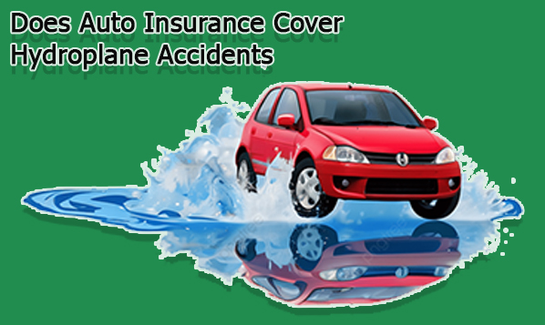 Does Auto Insurance Cover Hydroplane Accidents