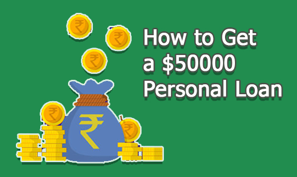 How to Get a $50000 Personal Loan