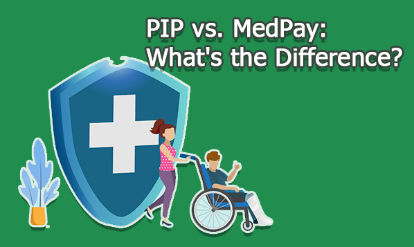 PIP vs. MedPay: What's the Difference