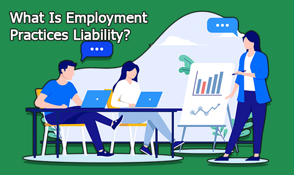 What Is Employment Practices Liability