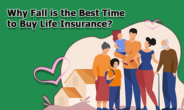 Why Fall is the Best Time to Buy Life Insurance