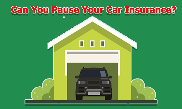  Can You Pause Your Car Insurance