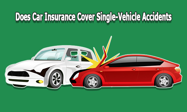 Does Car Insurance Cover Single-Vehicle Accidents