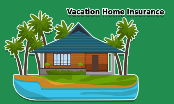 Vacation Home Insurance