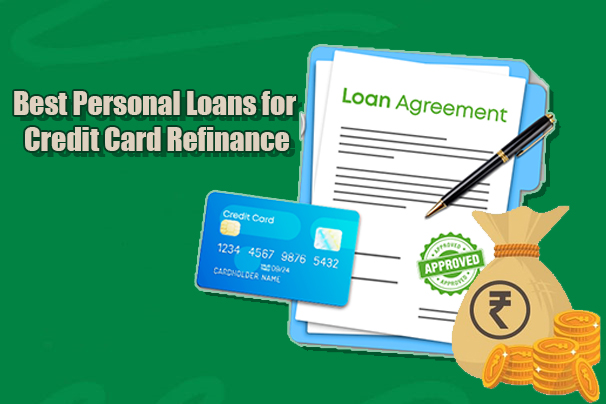 Best Personal Loans for Credit Card Refinance