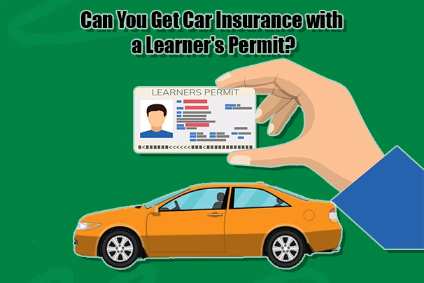 Can You Get Car Insurance with a Learner's Permit?