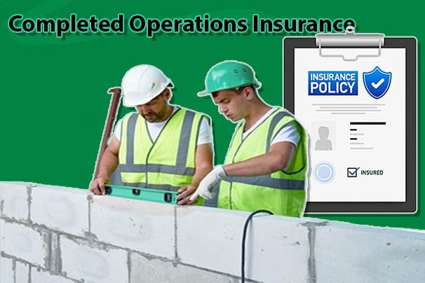 Completed Operations Insurance