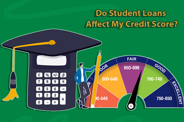 Do Student Loans Affect My Credit Score?