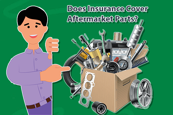 Does Insurance Cover Aftermarket Parts?