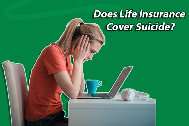 Does Life Insurance Cover Suicide?