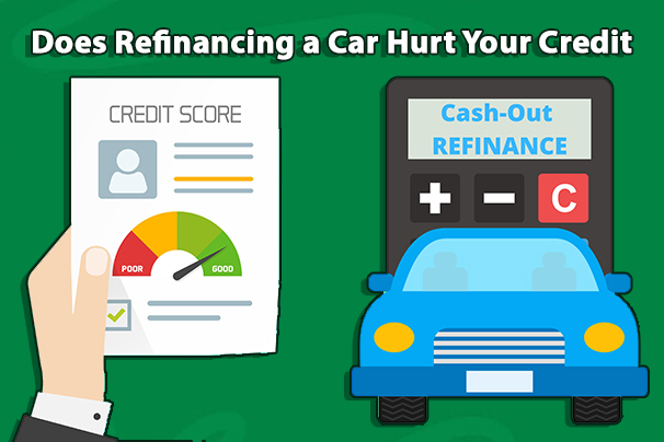 Does Refinancing a Car Hurt Your Credit