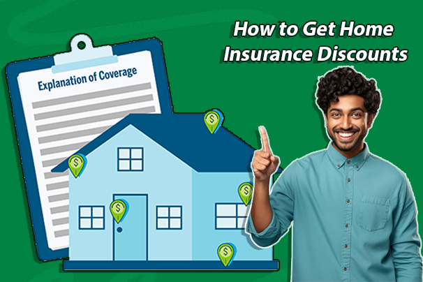 How to Get Home Insurance Discounts