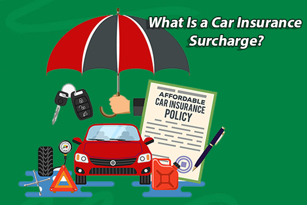 What Is a Car Insurance Surcharge?