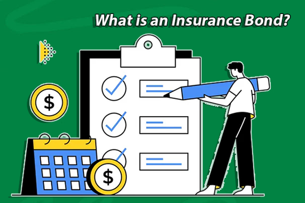 What is an Insurance Bond?