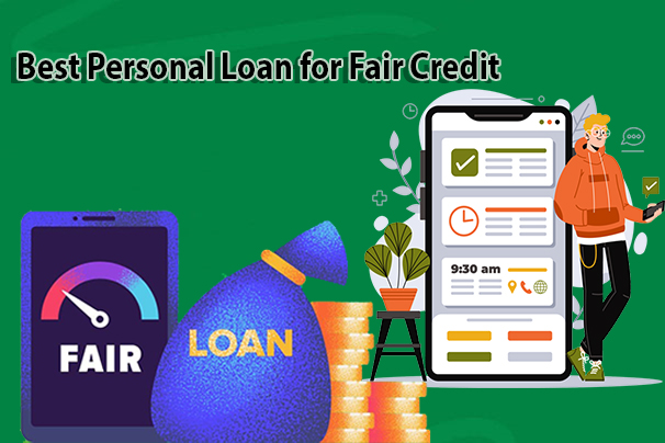 Best Personal Loan for Fair Credit