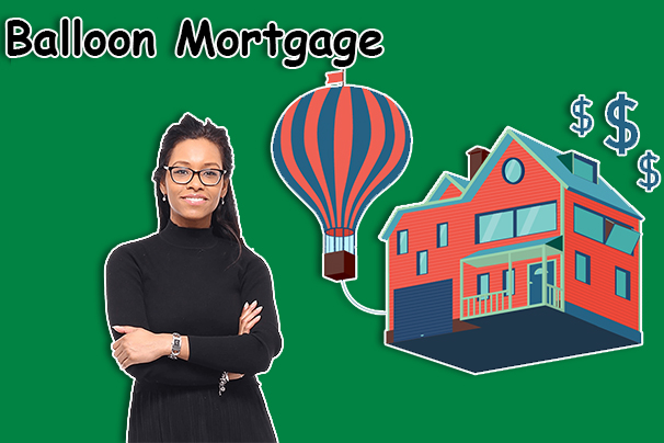 Balloon Mortgage