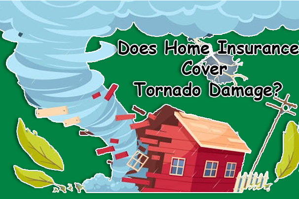 Does Home Insurance Cover Tornado Damage?
