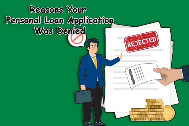 Reasons Your Personal Loan Application Was Denied