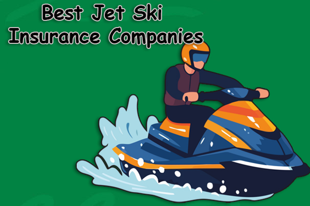 Best Jet Ski Insurance Companies