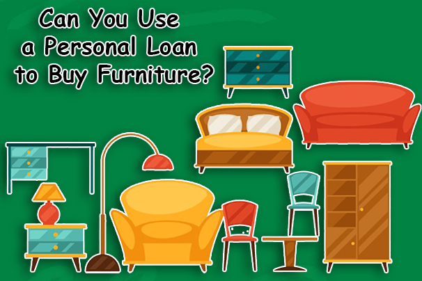 Can You Use a Personal Loan to Buy Furniture?