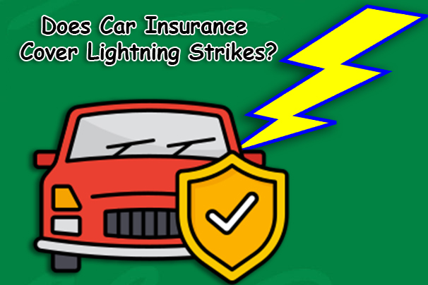 Does Car Insurance Cover Lightning Strikes?