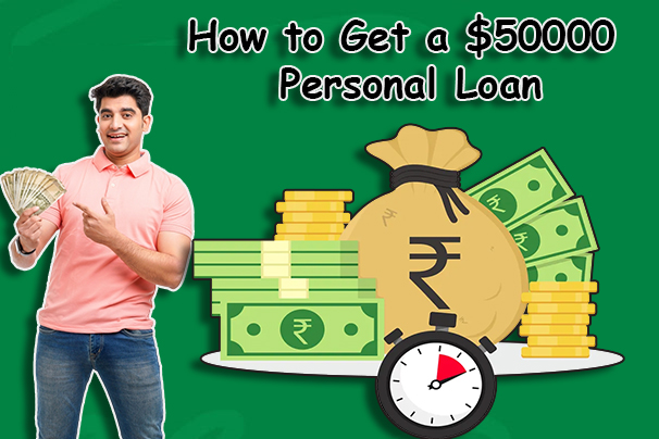 How to Get a $50000 Personal Loan
