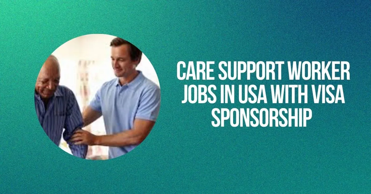 Care Job in the USA with Visa Sponsorship