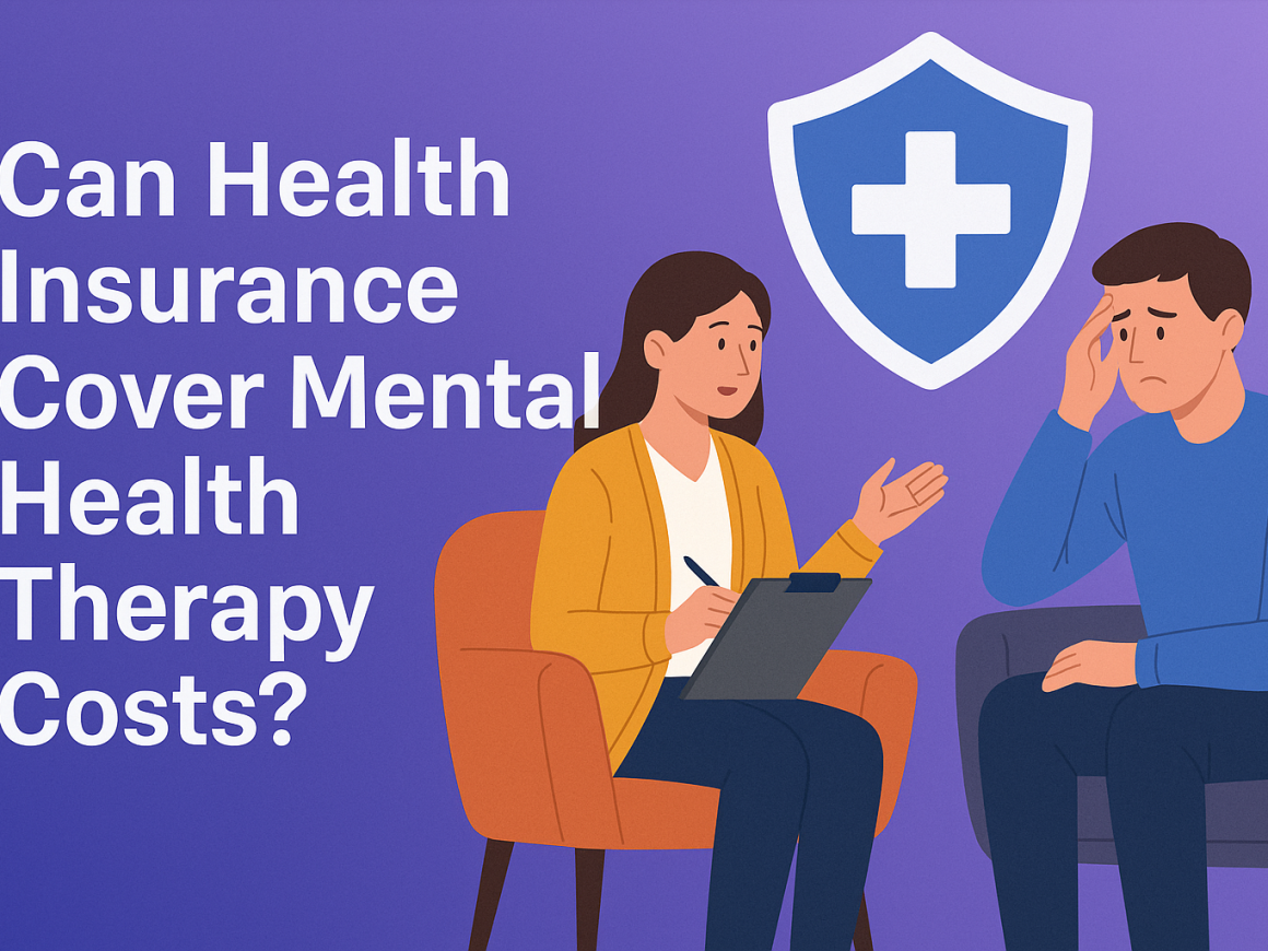 Can Health Insurance Cover Mental Health Therapy Costs